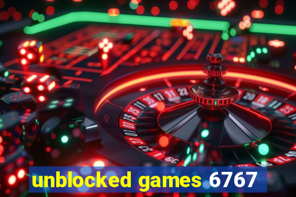 unblocked games 6767